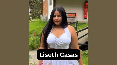 liseth casas only fans|Liseth Casas Biography 